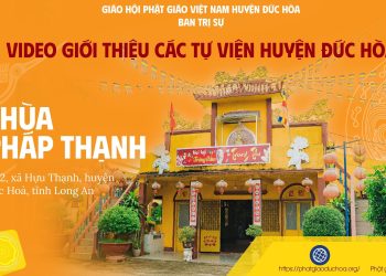 CHÙA PHÁP THẠNH – Video Giới thiệu các tự viện huyện Đức Hòa