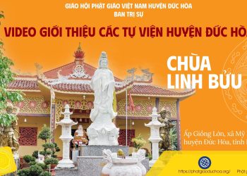 CHÙA LINH BỬU – Video Giới thiệu các tự viện huyện Đức Hòa